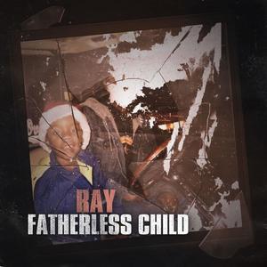 FATHERLESS CHILD (Explicit)