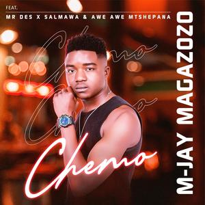 CHEMO (feat. MR DES, SALMAWA & AWE AWE MTSHEPANA) (Original)