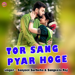 Tor Sang Pyar Hoge