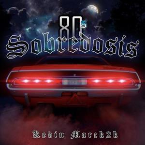 80s Sobredosis (Explicit)