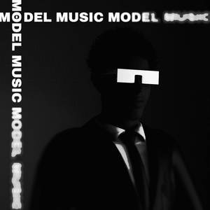 MODEL MUSIC (Explicit)
