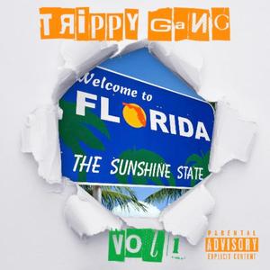 Trippy Gang, Vol. 1 (Explicit)