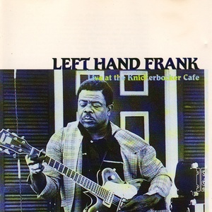Left Hand Frank - One room country shack