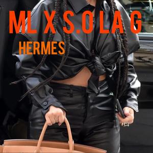 Hermès (feat. S.o la g) (Explicit)