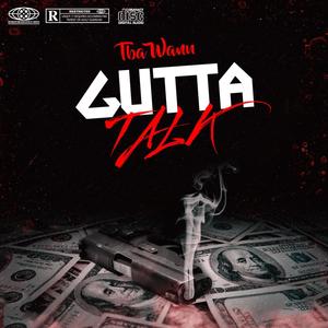 Gutta Talk (Explicit)