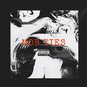 Mob Ties (Explicit)