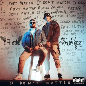 It Don't Matter (feat. Mr.Foxy)