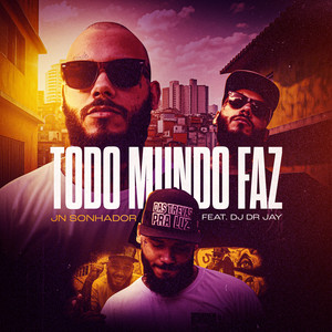 Todo Mundo Faz (Explicit)