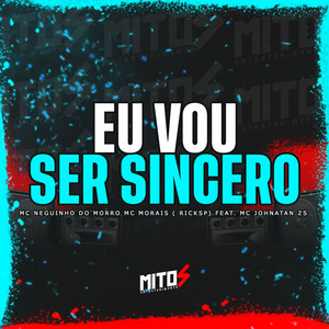 EU VOU SER SINCERO (Explicit)