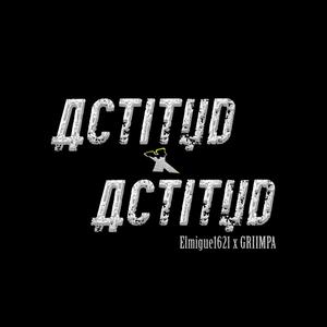 ACTITUD X ACTITUD | #TrapDelDiablo (feat. ElMigue1621)