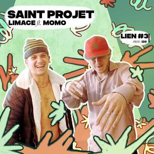 Lien 3 Saint Projet (feat. Momo) (Explicit)