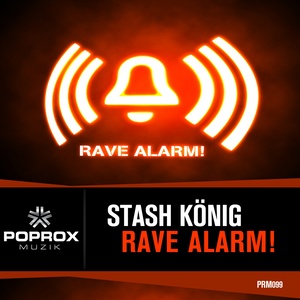 Stash Konig - Rave Alarm (Original Mix)