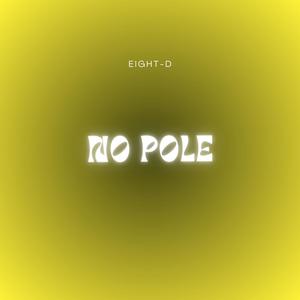 No Pole (8D Audio) [Explicit]