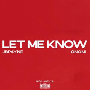 LET ME KNOW (feat. Ononi)