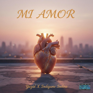 Mi Amor (Explicit)
