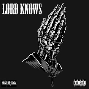 Lord Knows (Explicit)