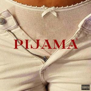 pijama (Explicit)