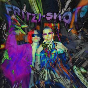 Fritzi-shots (feat. CaosKGS) [Explicit]