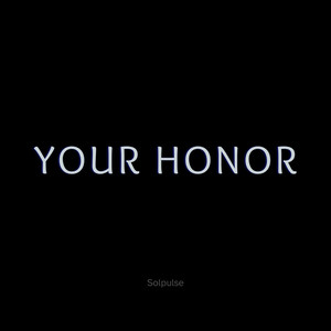 Your Honor (Reimagined)