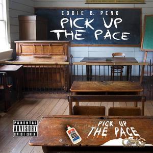 Pick UP the Pace (Explicit)