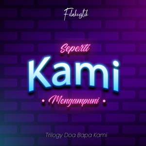 Seperti Kami Mengampuni