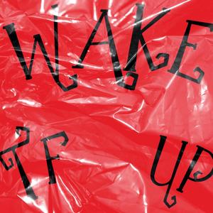 WAKE TF UP (Explicit)