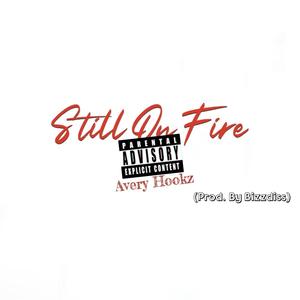 Still On Fire (Explicit)