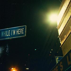 While I'm Here (Explicit)