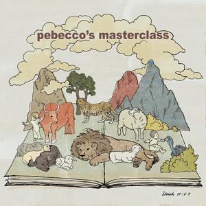 Pebecco's Masterclass