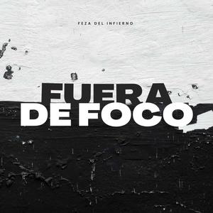 FUERA DE FOCO (Explicit)