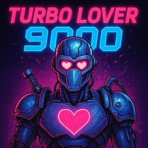 Turbo Lover 9000