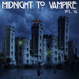 Midnight To Vampire, Vol. 16