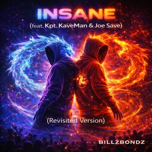 Insane (feat. Kpt. KaveMan & Joe Save) (Revisited Version)