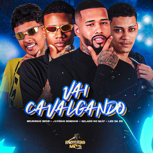 VAI CAVALGANDO (Explicit)