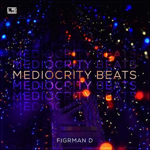 Mediocrity Beats