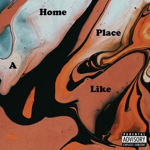 A Place Like Home (Explicit)