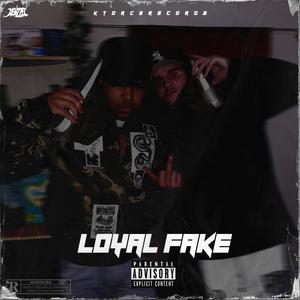 Loyal Fake (feat.NatanRD)