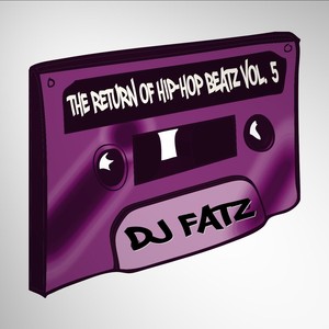 The Return of Hip-Hop Beatz, Vol. 5