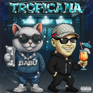 Tropicana (Explicit)