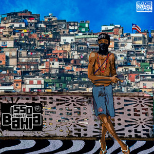 ISSO AQUI É BAHIA! (Explicit)