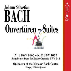 Bach: Ouverturen Suites No. 1 BWV 1066 & No. 2 BWV 1067