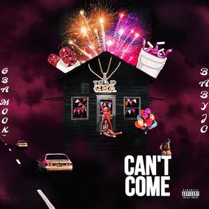 Can't come (feat. Official babyjo) [Explicit]