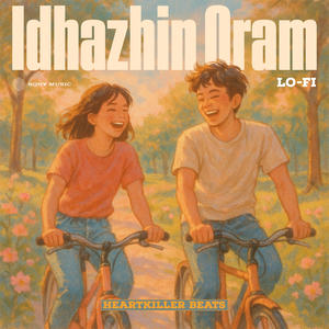 Idhazhin Oram (Lofi Flip)