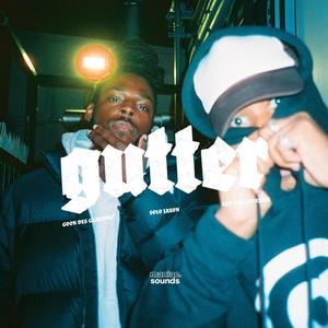 GUTTER (feat. GOON DES GARCONS*, Solo Jaxon & Tan the Terrible) [Explicit]