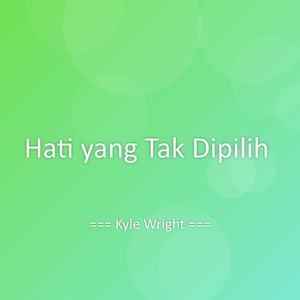 Hati yang Tak Dipilih