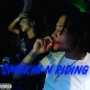 Smokin N Riding (feat. Hotboy Rello) [Explicit]