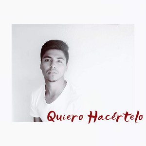 Quiero Hacertelo