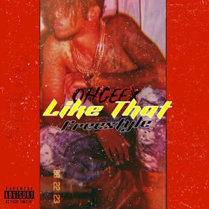 Like That (Webbie Freestyle) [Explicit]