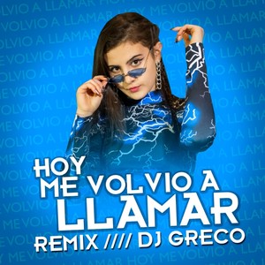 Hoy Me Volvió A Llamar (Remix)