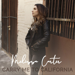 Carry Me To California